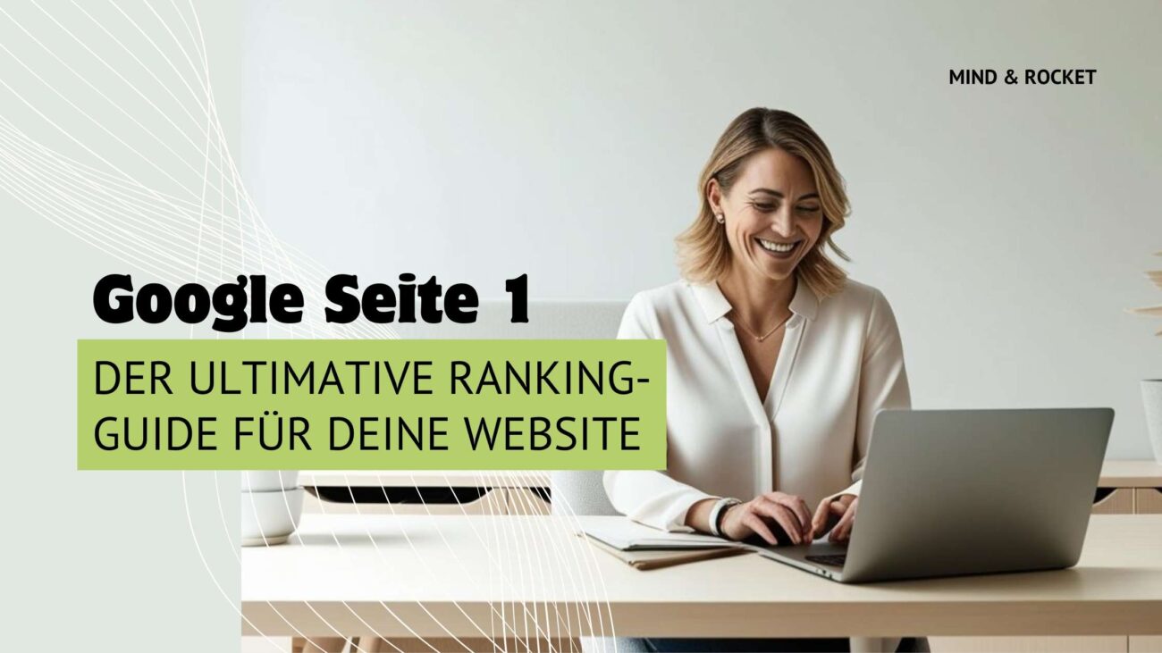 Google Seite 1 Der ultimative Guide für Deine Website